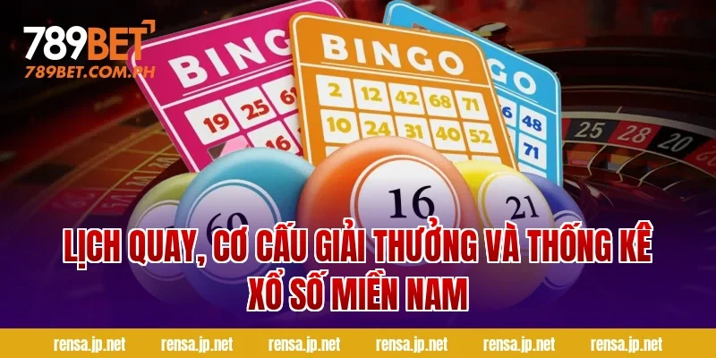Lịch quay, cơ cấu giải thưởng và thống kê xổ số miền Nam